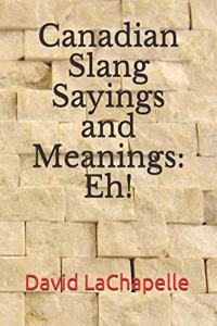 Canadian Slang Sayings and Meanings