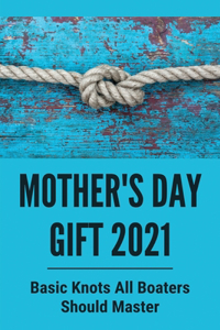 Mother's Day Gift 2021