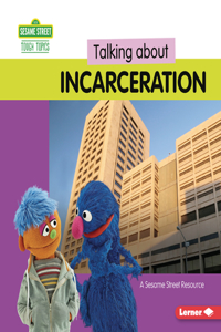 Talking about Incarceration