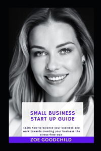 The Small Business Start up Bible
