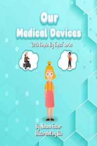 Our Medical Devices