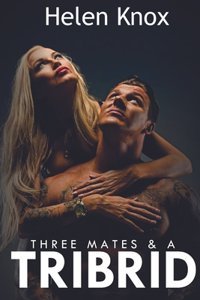 Three Mates & A Tribrid