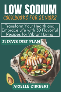 Low-Sodium Cookbook For Seniors