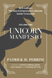 Unicorn Manifesto: The Ascent of an Entrepreneur from Startup to Acquisition