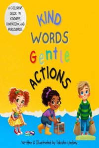 Kind Words Gentle Actions