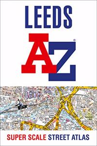 Leeds A-Z Super Scale Street Atlas