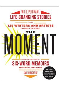 Excerpt from the Moment: Jennifer Egan and More
