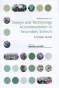 Design and technology accommodation in secondary schools