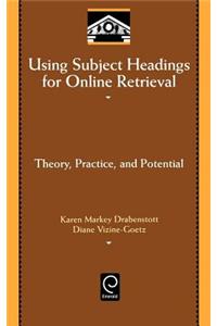 Using Subject Headings for Online Retrieval