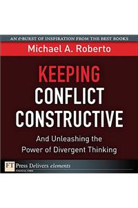 Keeping Conflict Constructive
