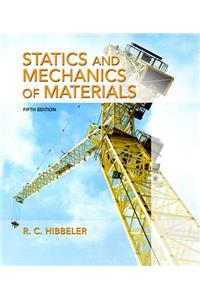 Statics and Mechanics of Materials, Student Value Edition Plus Mastering Engineering with Pearson Etext -- Access Card Package