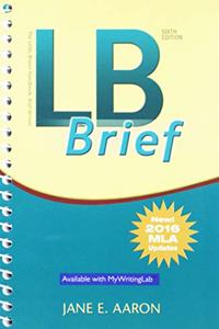 LB Brief [untabbed Version] the Little Brown Handbook, Brief Version, MLA Update; Pearson Writer -- Standalone Access Card, Writer -- 12 Month Access