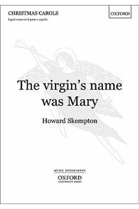 The Virgin's Name Was Mary