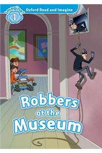 Oxford Read and Imagine: Level 1: Robbers at the Museum