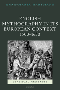 English Mythography in Its European Context, 1500-1650