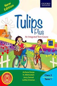 Tulips Plus (New Edition) Class 3 Term 1 Paperback â€“ 1 January 2018