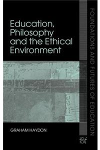 Education and the Ethical Environment