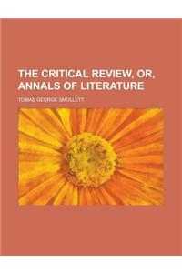 The Critical Review, Or, Annals of Literature