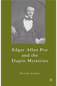 Edgar Allan Poe and the Dupin Mysteries