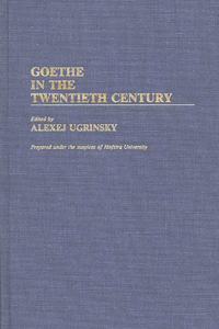 Goethe in the Twentieth Century
