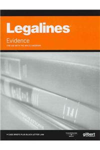 Legalines on Evidence, Keyed to Waltz