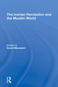 The Iranian Revolution And The Muslim World