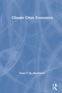 Climate Crisis Economics