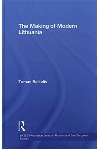 The Making of Modern Lithuania