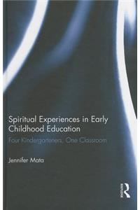 Spiritual Experiences in Early Childhood Education