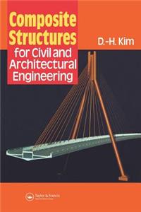 Composite Structures for Civil and Architectural Engineering