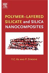 Polymer-Layered Silicate and Silica Nanocomposites