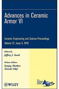 Advances in Ceramic Armor VI, Volume 31, Issue 5