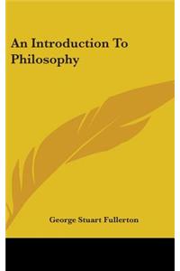 An Introduction To Philosophy