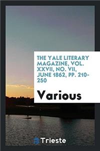 THE YALE LITERARY MAGAZINE, VOL. XXVII,