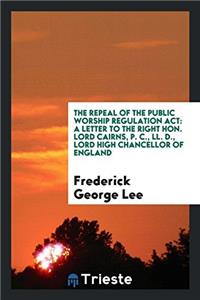 Repeal of the Public Worship Regulation ACT