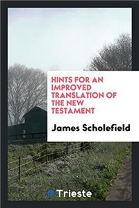 Hints for an Improved Translation of the New Testament