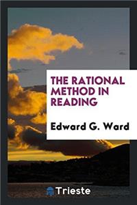 The Rational Method in Reading