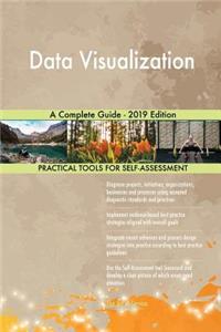 Data Visualization A Complete Guide - 2019 Edition