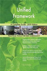 Unified Framework A Complete Guide - 2019 Edition