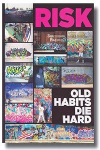 Risk: Old Habits Die Hard