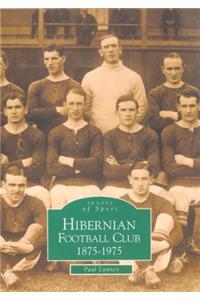 Hibernian Football Club 1875-1975