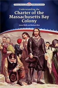 Understanding the Charter of the Massachusetts Bay Colony