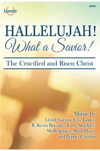 Hallelujah! What a Savior!