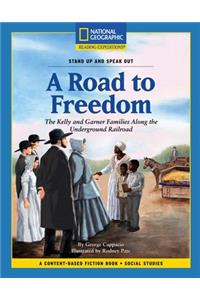 Content-Based Chapter Books Fiction (Social Studies: Stand Up and Speak Out): A Road to Freedom