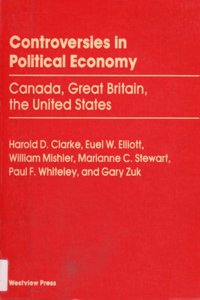 Controversies in Political Economy: Canada, Great Britain, the United States