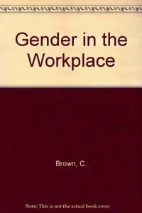 Gender in the Workplace