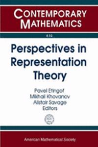 Perspectives in Representation Theory