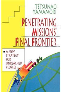 Penetrating Missions' Final Frontier