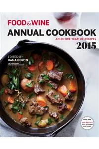 Food & Wine Annual Cookbook 2015: An Entire Year of Recipes