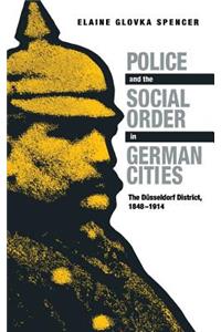 Police and the Social Order in German Cities